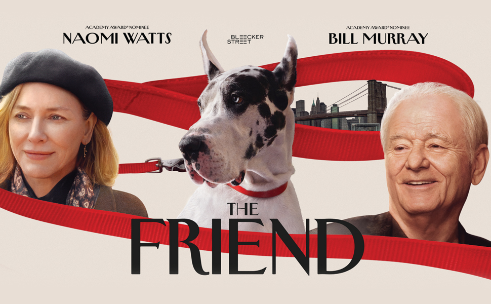 Movie poster for The Friend showing a black and white Great Dane, Naomi Watts & Bill Murray