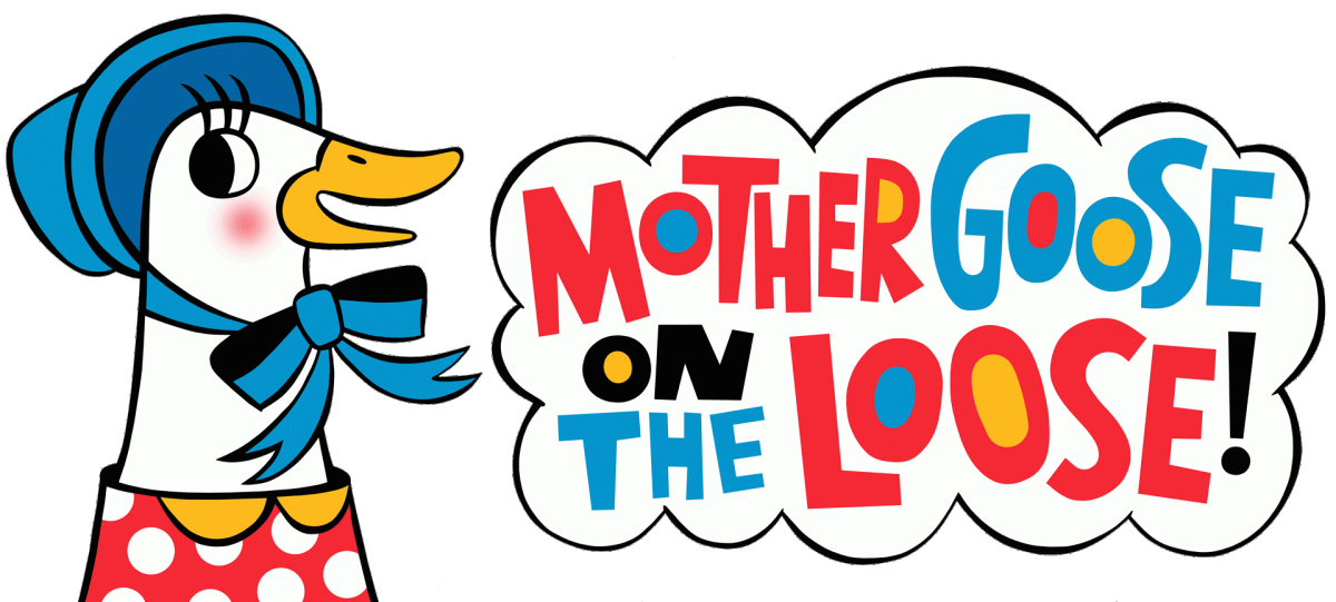 mother goose on the loose